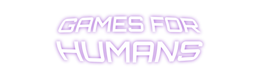 Games For Humans